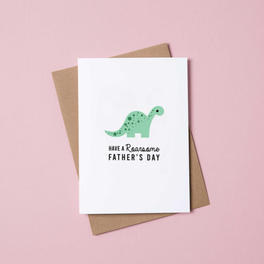 Dinosaur Father's day card with 'Have a ROARSOME Father's Day' written underneath. The dinosaur is green