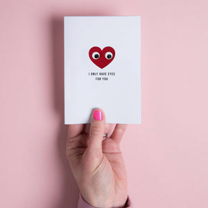 I Only Have Eyes for You Valentine's Day Card