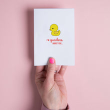 Load image into Gallery viewer, I&#39;m Quackers About You Card