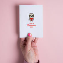 Load image into Gallery viewer, Sloth Card for Anniversary or Mother&#39;s Day