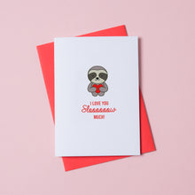Load image into Gallery viewer, Sloth Love Card
