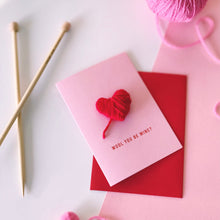 Load image into Gallery viewer, Wool You Be Mine Valentine&#39;s Day Card