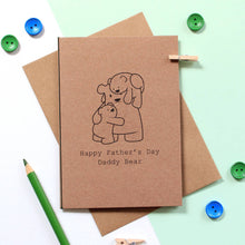Load image into Gallery viewer, Father&#39;s Day card with Daddy Bear and two cubs
